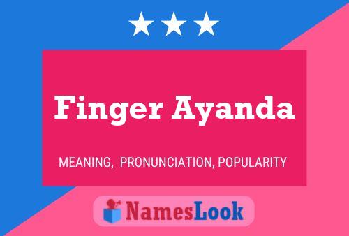 Finger Ayanda 名字海报