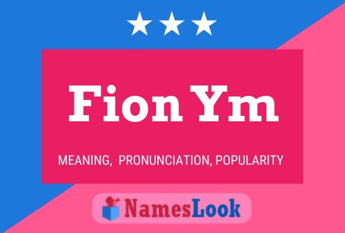 Fion Ym 名字海报