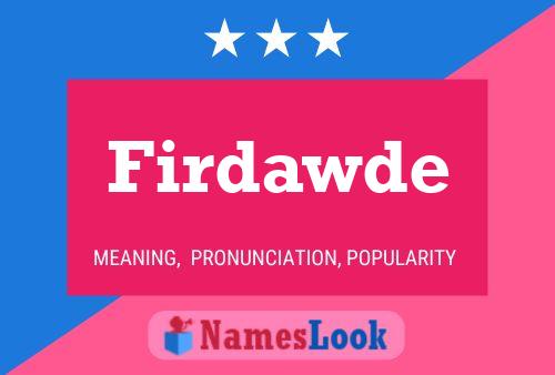 Firdawde 名字海报