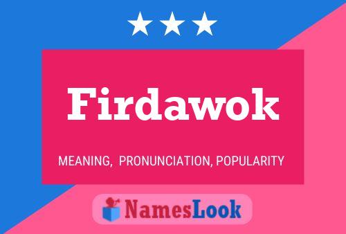 Firdawok 名字海报