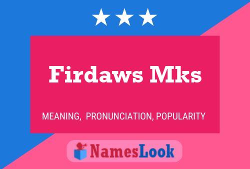 Firdaws Mks 名字海报