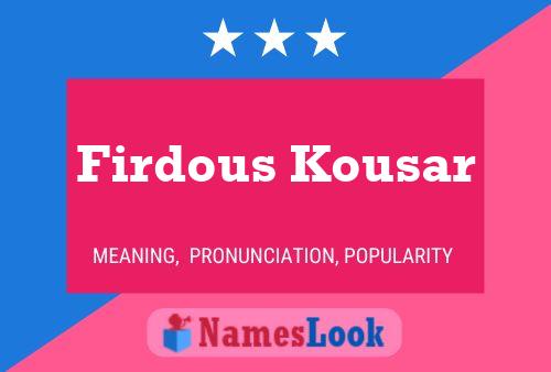 Firdous Kousar 名字海报