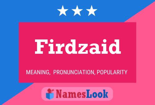 Firdzaid 名字海报