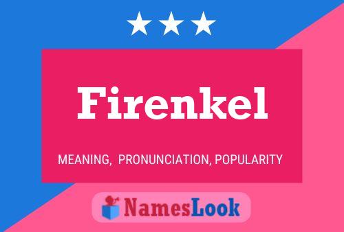 Firenkel 名字海报