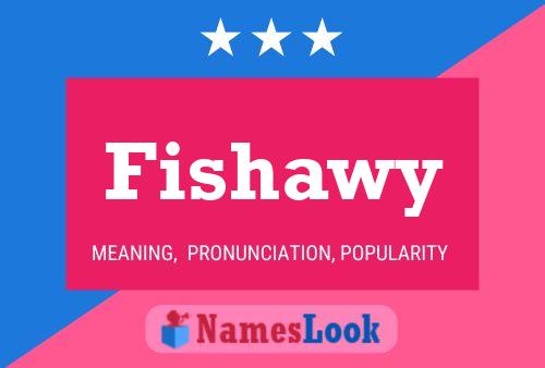 Fishawy 名字海报