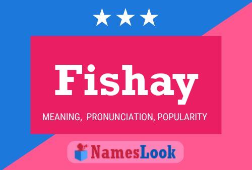 Fishay 名字海报