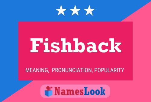 Fishback 名字海报