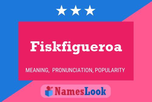 Fiskfigueroa 名字海报