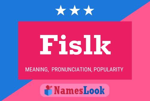 Fislk 名字海报