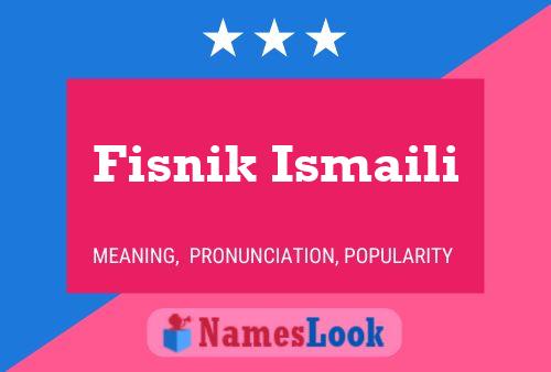 Fisnik Ismaili 名字海报