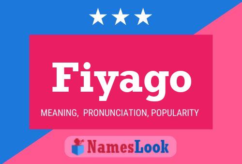 Fiyago 名字海报