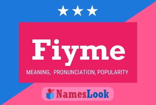 Fiyme 名字海报