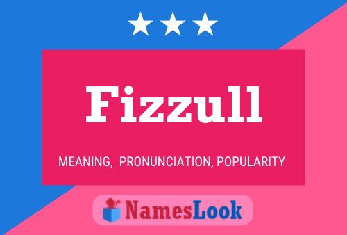 Fizzull 名字海报