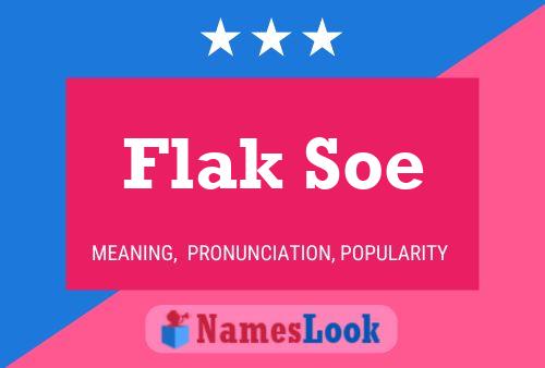 Flak Soe 名字海报