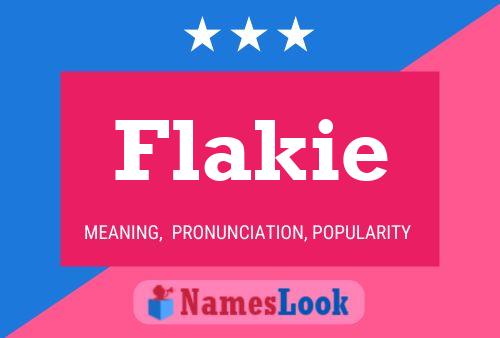 Flakie 名字海报