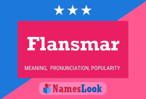 Flansmar 名字海报