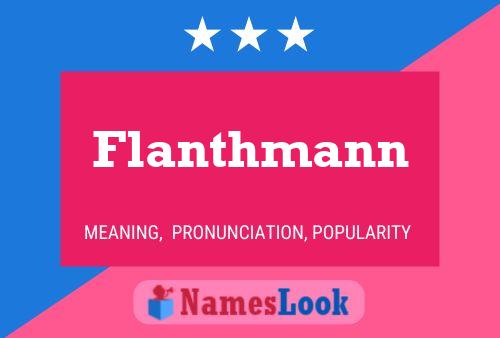 Flanthmann 名字海报