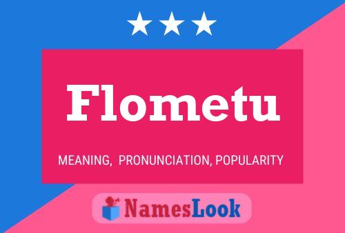 Flometu 名字海报