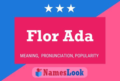 Flor Ada 名字海报