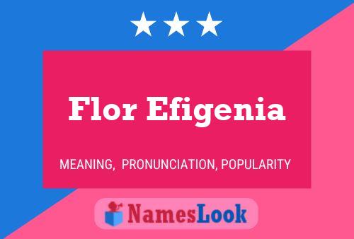 Flor Efigenia 名字海报