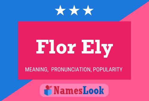 Flor Ely 名字海报