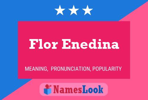 Flor Enedina 名字海报