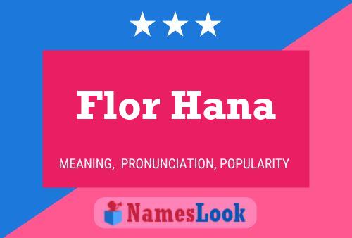 Flor Hana 名字海报