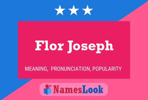 Flor Joseph 名字海报