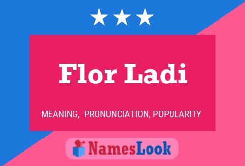 Flor Ladi 名字海报