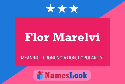 Flor Marelvi 名字海报