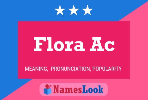 Flora Ac 名字海报