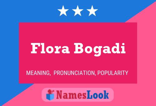 Flora Bogadi 名字海报