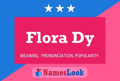 Flora Dy 名字海报