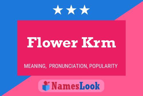 Flower Krm 名字海报