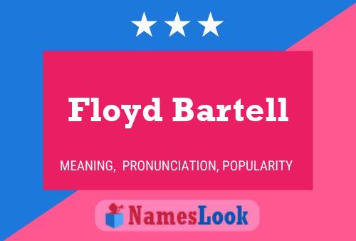 Floyd Bartell 名字海报