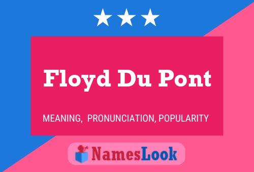 Floyd Du Pont 名字海报