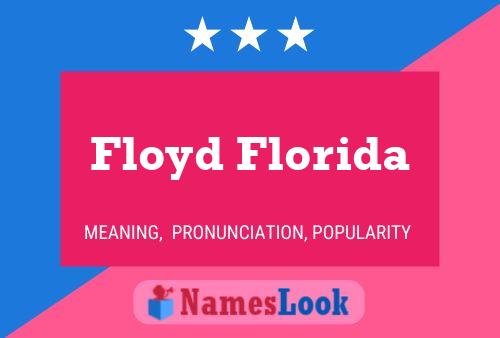 Floyd Florida 名字海报