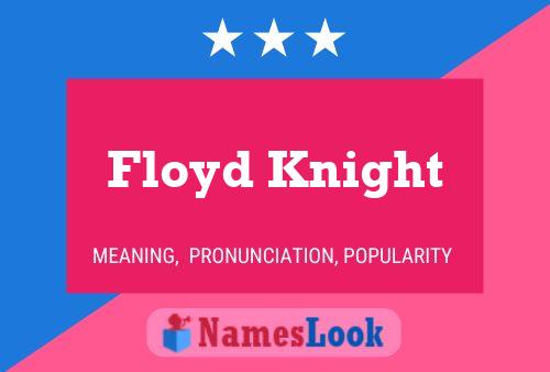 Floyd Knight 名字海报