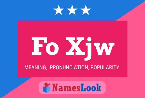 Fo Xjw 名字海报