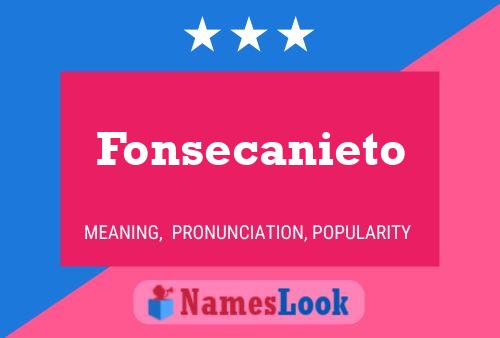 Fonsecanieto 名字海报