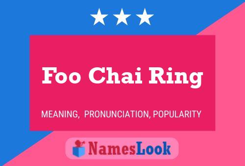 Foo Chai Ring 名字海报