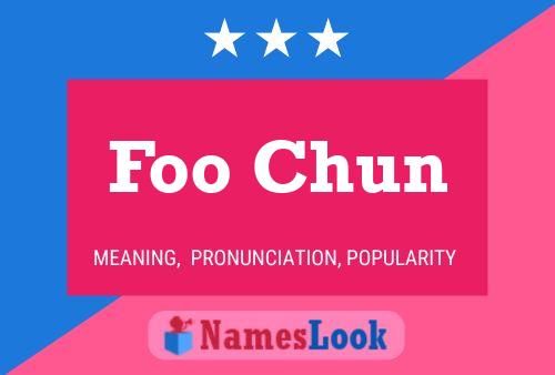 Foo Chun 名字海报