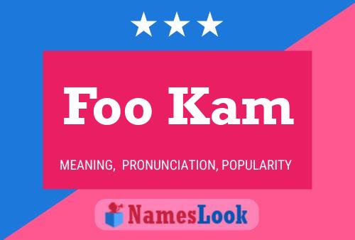 Foo Kam 名字海报