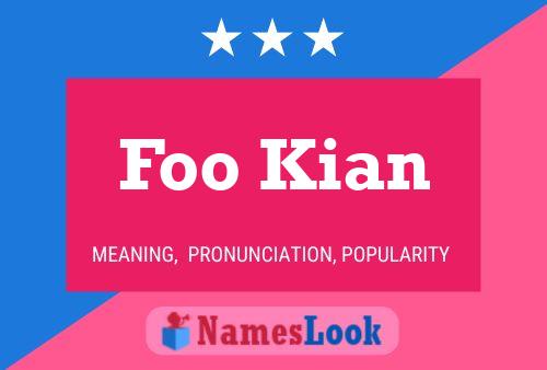 Foo Kian 名字海报