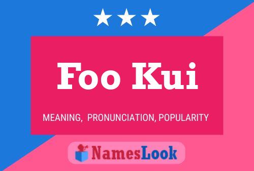 Foo Kui 名字海报