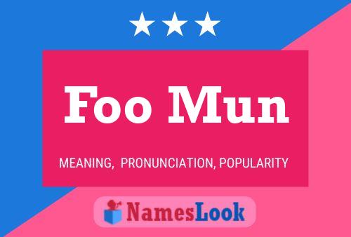 Foo Mun 名字海报