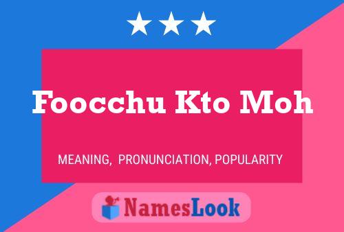 Foocchu Kto Moh 名字海报