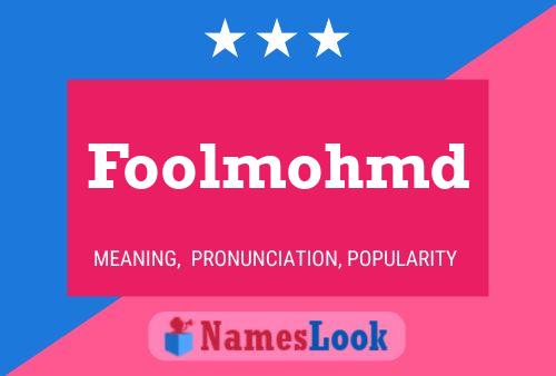 Foolmohmd 名字海报