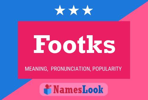 Footks 名字海报