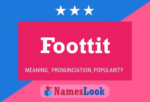 Foottit 名字海报